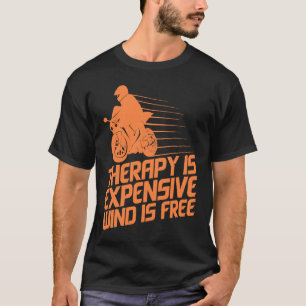 Wind Therapy Motorcycle Men Women Bikers Riders T-Shirt