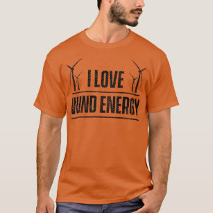 Wind turbine wind power renewable energy T-Shirt