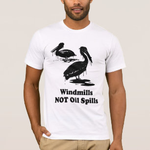 WINDMILLS NOT OIL SPILLS T-Shirt