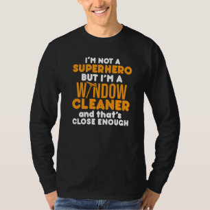 Window Cleaner Cleaning 18 T-Shirt