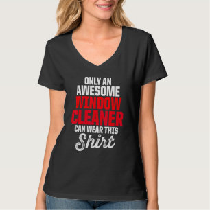 Window Cleaner Cleaning 1 T-Shirt