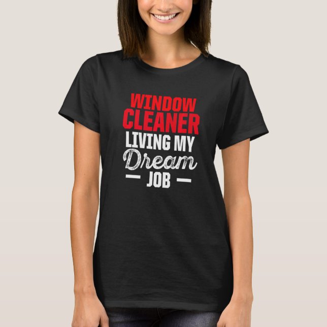 Window Cleaner Cleaning  28 T-Shirt (Front)