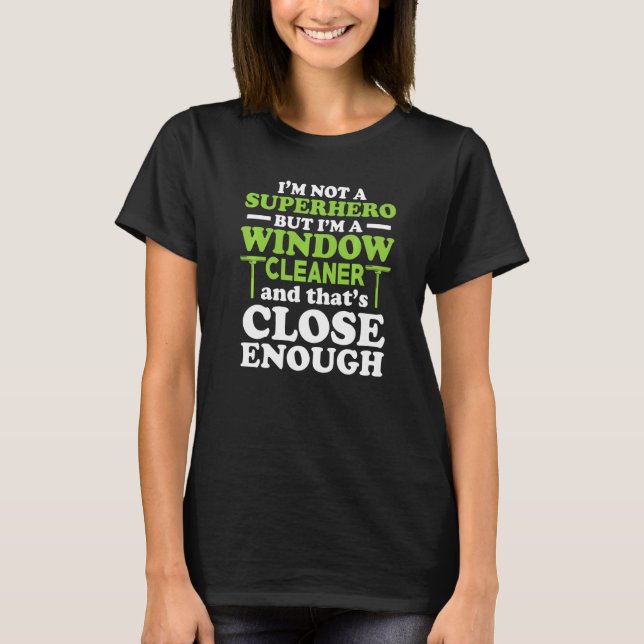 Window Cleaner Cleaning  37 T-Shirt (Front)