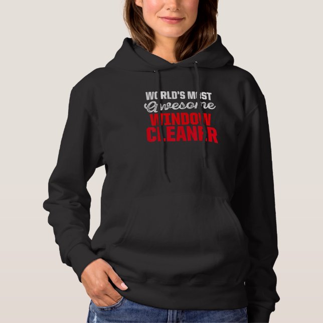 Window Cleaner Cleaning 3 Hoodie (Front)