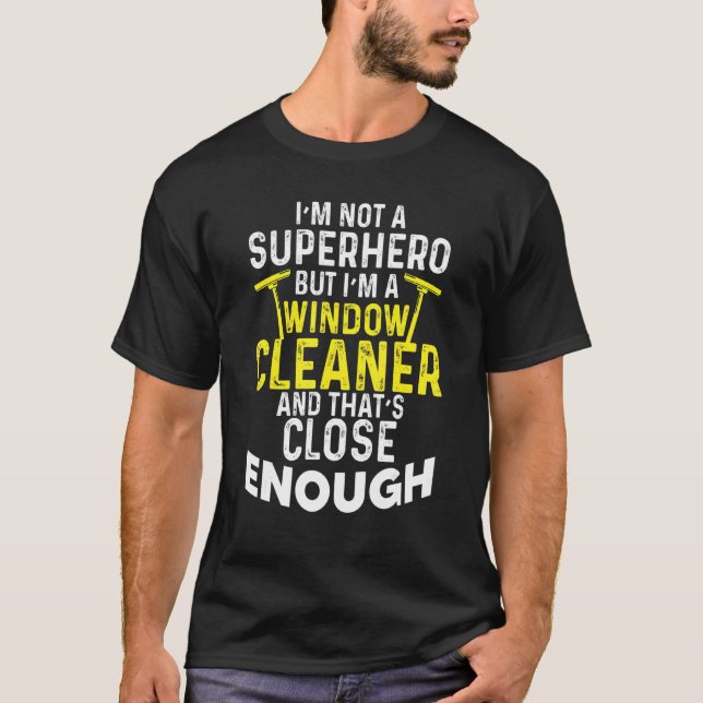 Window Cleaner Cleaning 96 T-Shirt (Front)