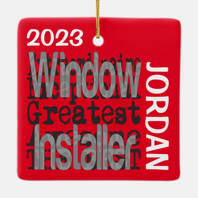 Window Installer Extraordinaire CUSTOM Ceramic Ornament (Back)