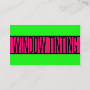 Window Tinting Neon Green and Hot Pink Business Card