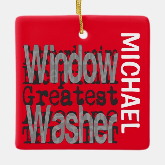 Window Washer Extraordinaire CUSTOM Ceramic Ornament (Front)