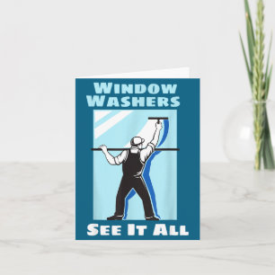 Window Washer Funny Window Washing Cleaner Quote Card