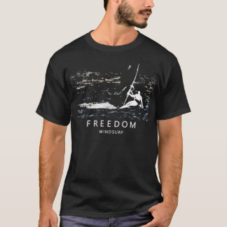 Windsurfing FREEDOM Windsurfer Planing over Ocean  T-Shirt