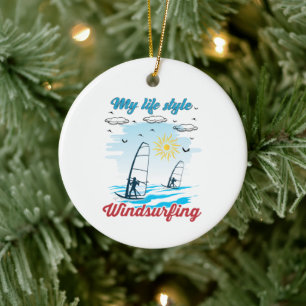 Windsurfing Is My Life Style Ceramic Ornament
