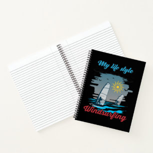 Windsurfing Is My Life Style Notebook