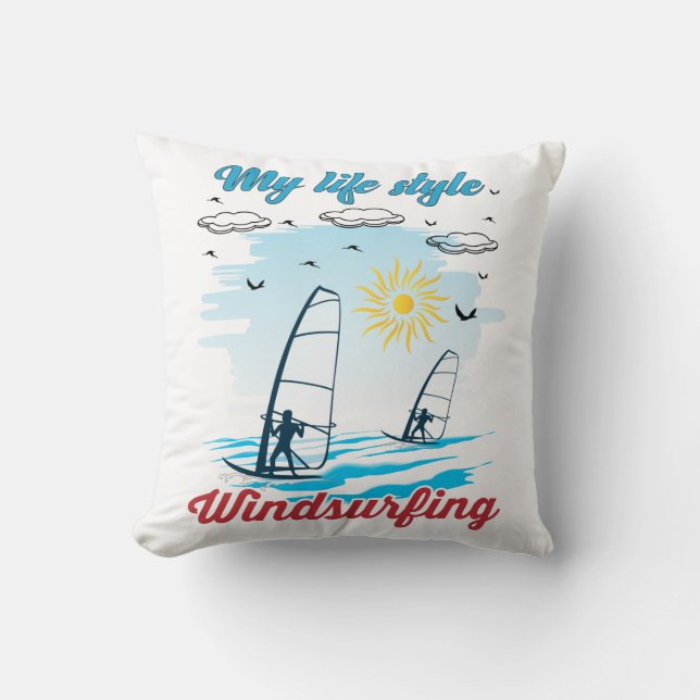 Windsurfing Is My Life Style Throw Pillow (Front)