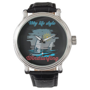 Windsurfing Is My Life Style Watch
