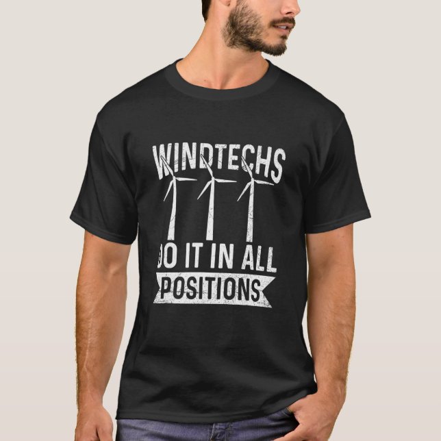 Windtechs Do It In All Positions For A Turbine Tec T-Shirt (Front)