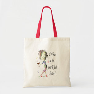 Wine a bit - you'll feel better! Funny Wine Gifts Tote Bag