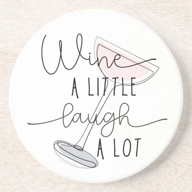 Wine a Little Laugh a Lot Sandstone Coaster (Front)