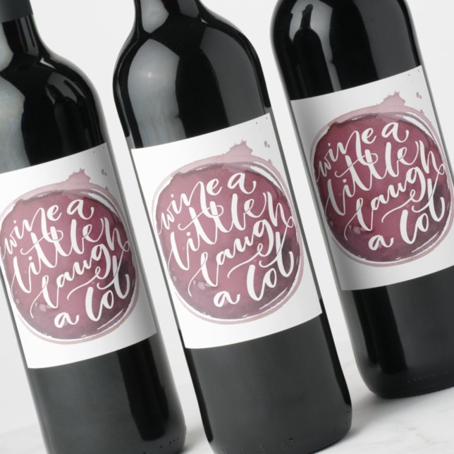 Wine a Little Laugh A Lot Wine Label (Creator Uploaded)