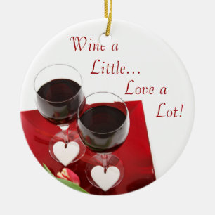 Wine a Little...Love a Lot! Ornament