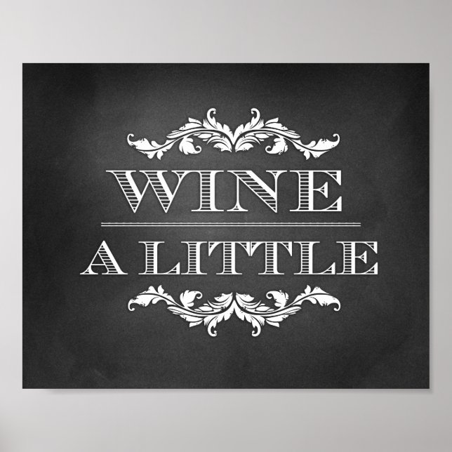 Wine a Little Wedding or Party Sign 8x10 (Front)