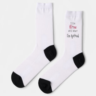 Wine All I Want Retirement Socks