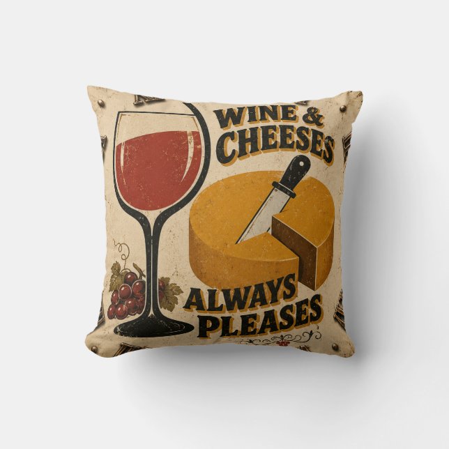 Wine and Cheese Always Pleases Rustic Kitchen  Cushion (Front)