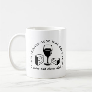 Wine and cheese lovers club coffee mug