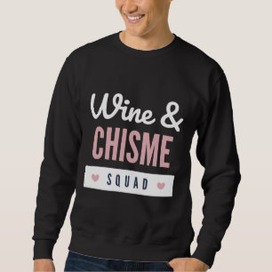 Wine And Chisme Squad Fitted Sweatshirt