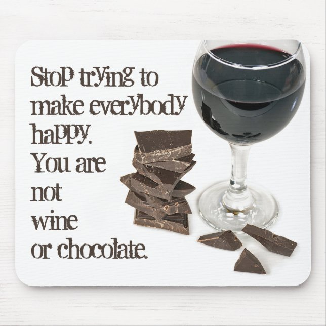 Wine and Chocolate Quote Mouse Mat (Front)