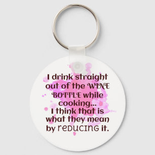 Wine and Cooking Joke Gift FUNNY Red and Pink Key Ring
