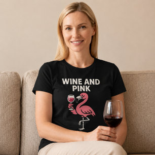 Wine And Pink Flamingo T-Shirt