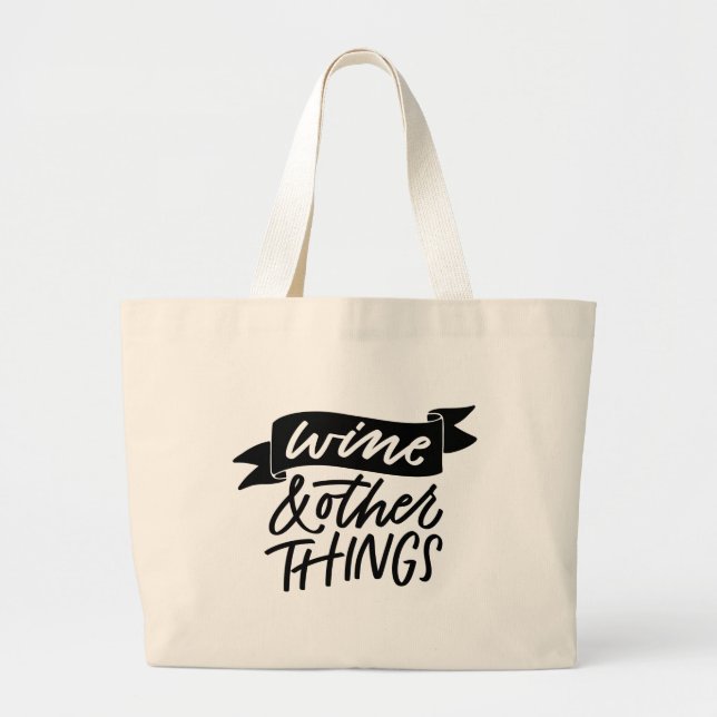 Wine and Things Hand Lettered Large Tote Bag (Front)