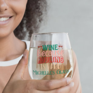 Wine Because Adulting is Hard Personalised  Stemless Wine Glass