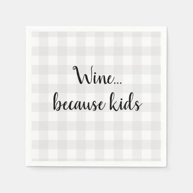 Wine Because Kids Quote Gingham Pattern Wreath Napkin (Front)