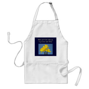 Wine better with age I get better with Wine! apron