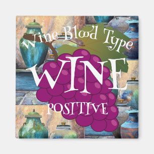 Wine Blood Type Zinfandel Positive o ab b hg Magnet