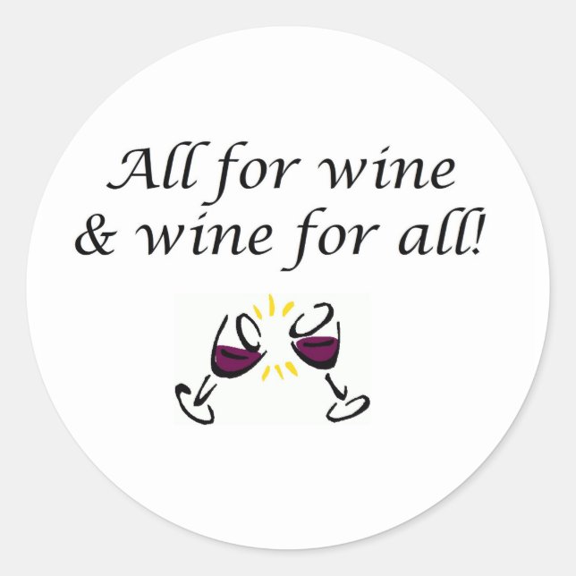 Wine! Classic Round Sticker (Front)