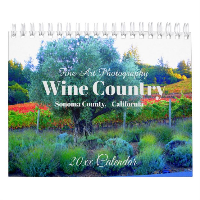 Wine Country, Sonoma County, California Calendar (Cover)