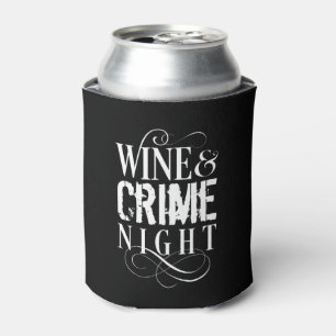 Wine & Crime Night - funny true crime Can Cooler