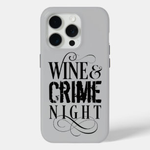 Wine & Crime Night - funny true crime Case-Mate iP iPhone 15 Pro Case