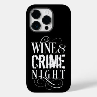 Wine & Crime Night - funny true crime Case-Mate iPhone 14 Pro Case