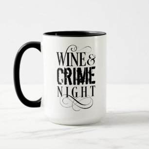 Wine & Crime Night - funny true crime Coffee Mug