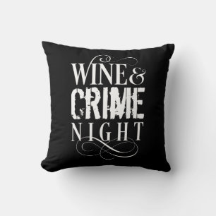 Wine & Crime Night - funny true crime Cushion