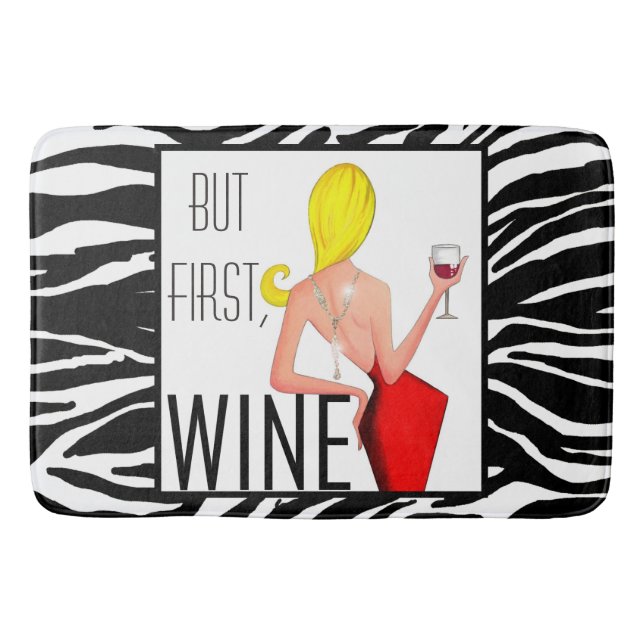 "Wine DIVA" - But first...Wine! Bath Mat (Front)