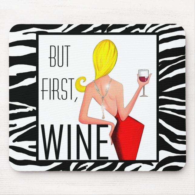 "Wine DIVA" - But first, Wine... Mouse Mat (Front)