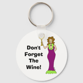Wine Diva "Don't Forget The Wine" Key Ring