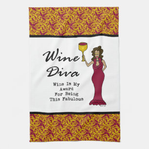 Wine Diva "Wine Is My Award For Being Fabulous" Tea Towel