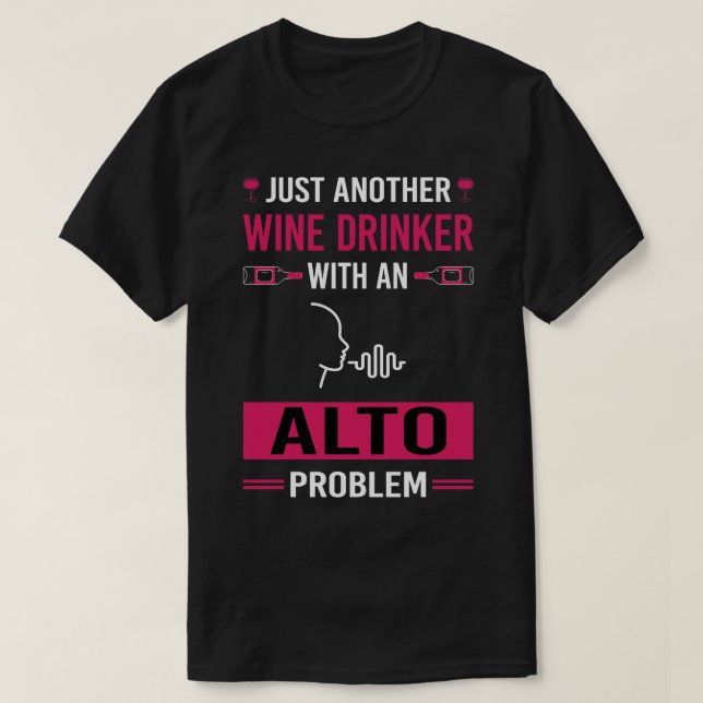 Wine Drinker Alto T-Shirt (Design Front)