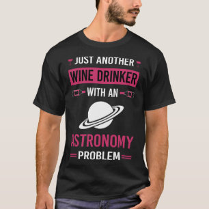 Wine Drinker Astronomy T-Shirt