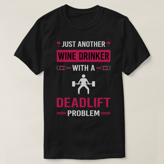 Wine Drinker Deadlift T-Shirt (Design Front)